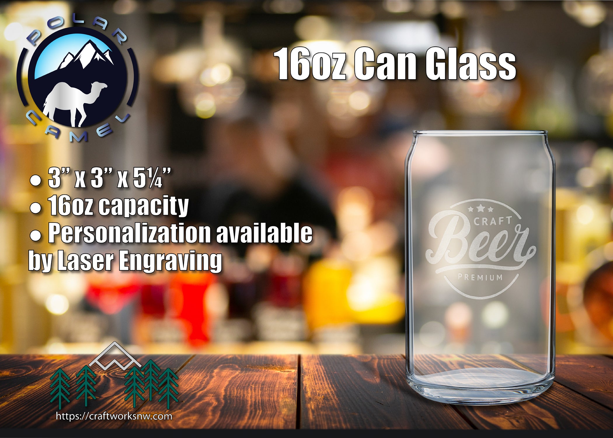 Polar Camel Glassware 16 oz. Can Glass, Laser Engraved - Craftworks NW, LLC