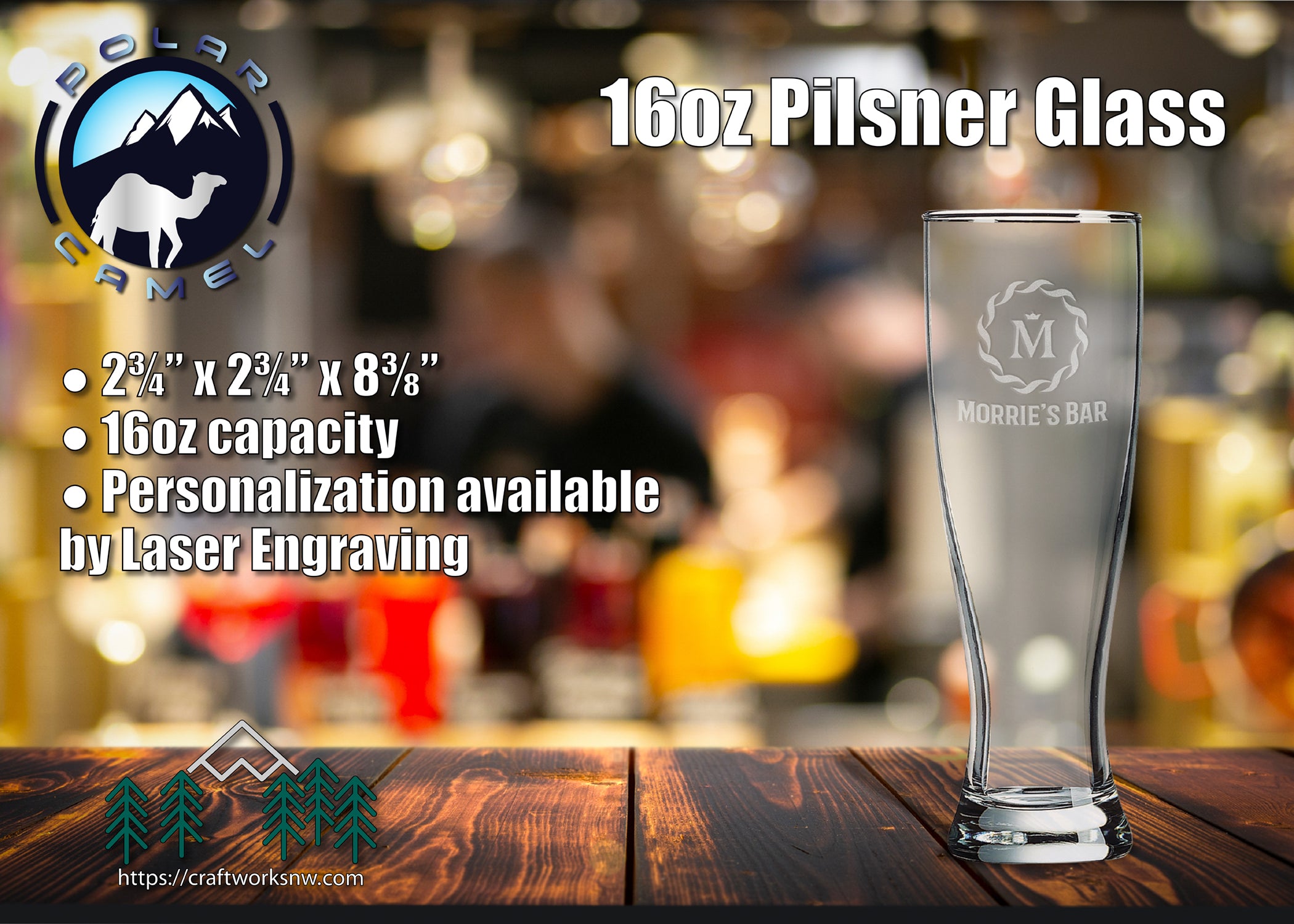 Polar Camel Glassware 16 oz. Pilsner Glass, Laser Engraved - Craftworks NW, LLC